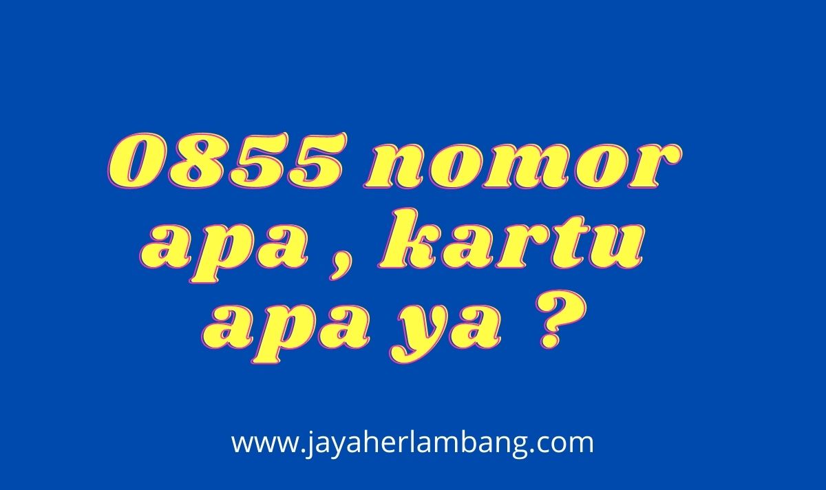 0855 Nomor Apa , Kartu Apa