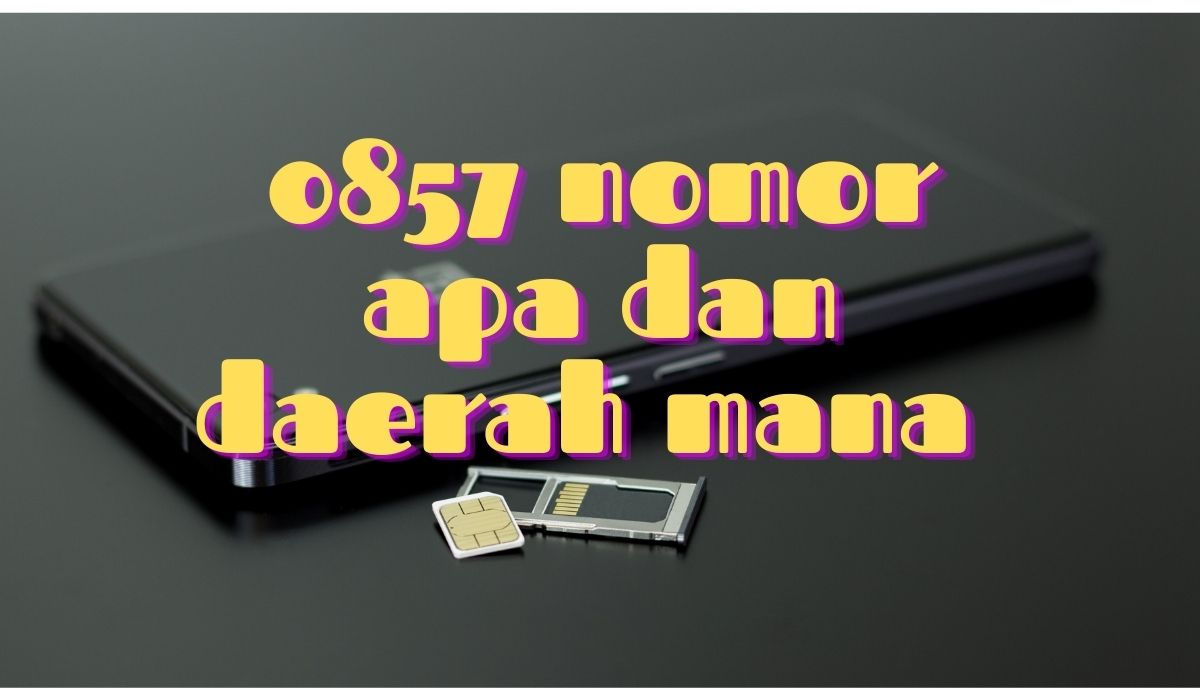 0857 nomor apa