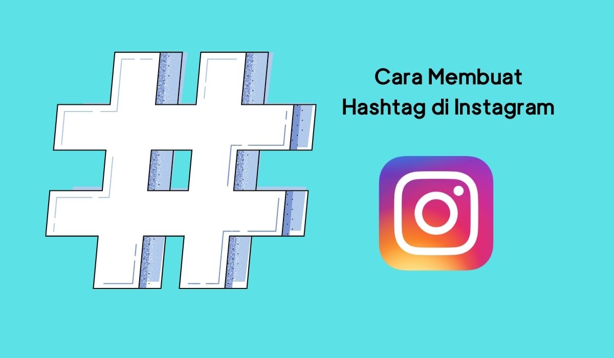 cara buat hashtag instagram