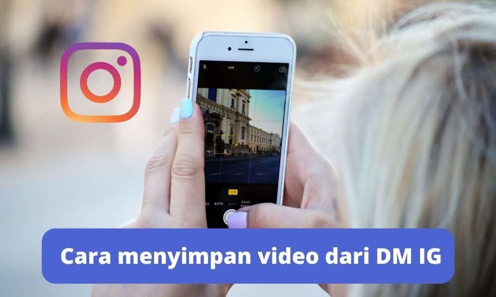 Cara menyimpan video dari DM IG