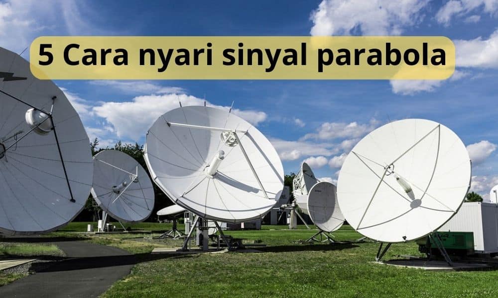 cara nyari sinyal parabola