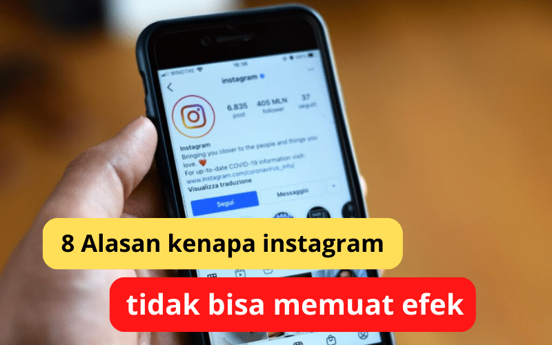 Alasan Kenapa Instagram Tidak Bisa Memuat Efek