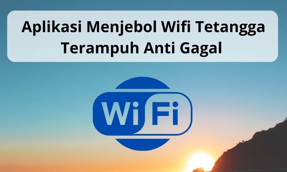 aplikasi menjebol wifi