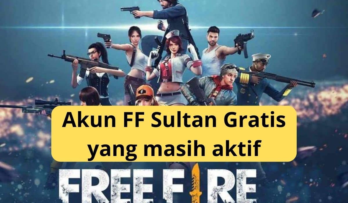 Akun FF Sultan Gratis yang masih aktif