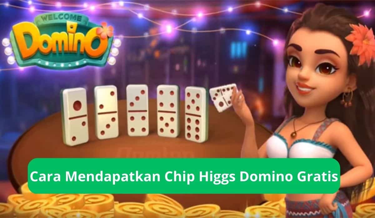 Cara Mendapatkan Chip Higgs Domino Gratis