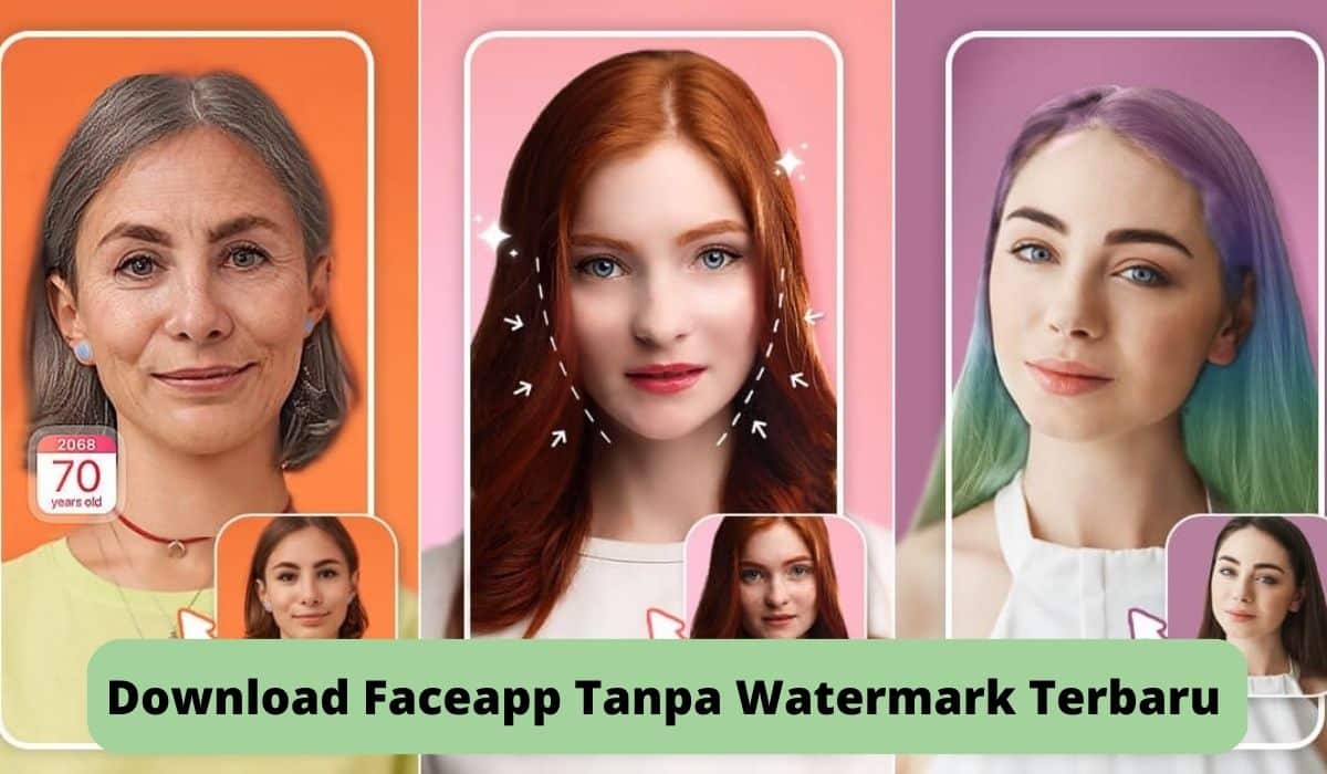 Download Faceapp Tanpa Watermark Terbaru