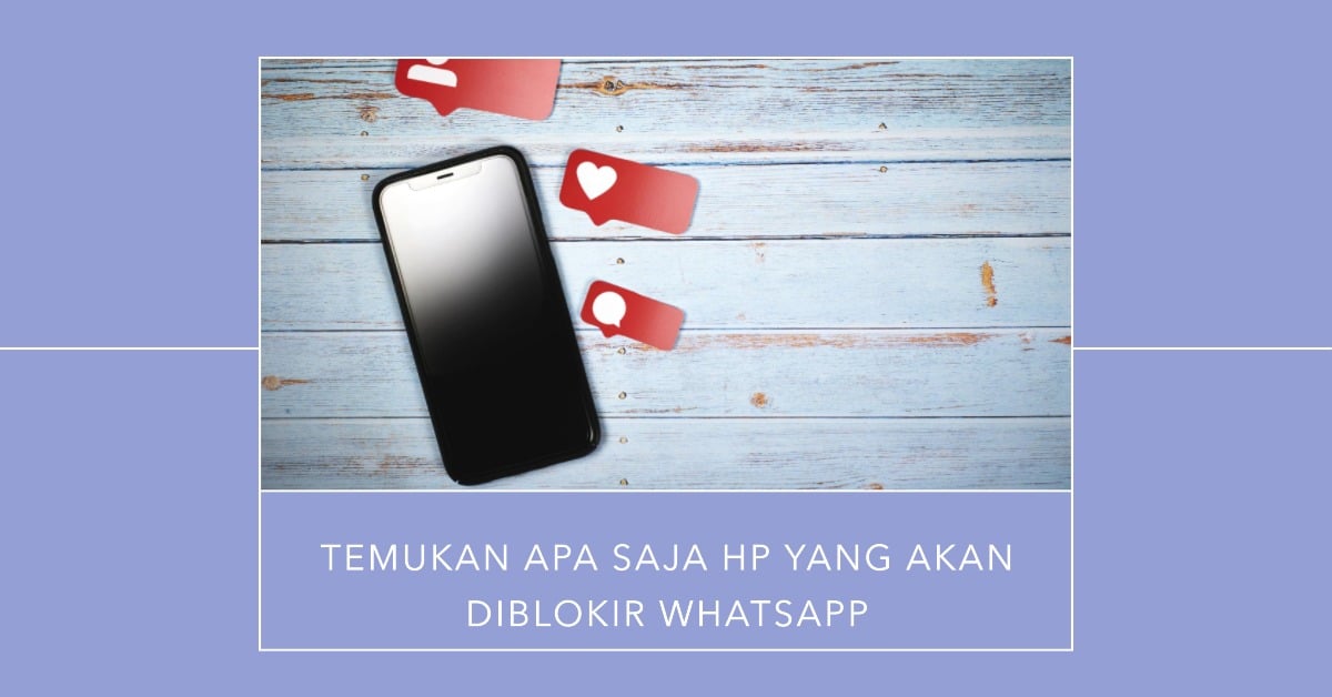 Hp Apa Saja Yang Akan Diblokir Whatsapp