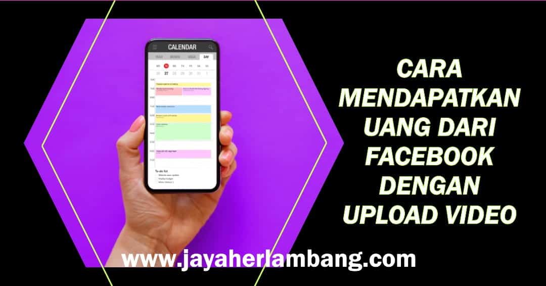 Cara Mendapatkan Uang Dari Facebook Dengan Upload Video