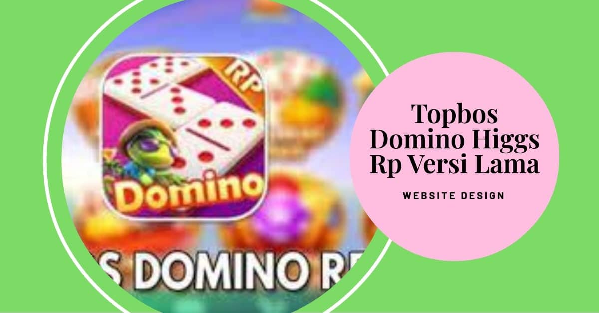 Topbos Domino Higgs Rp Versi Lama -