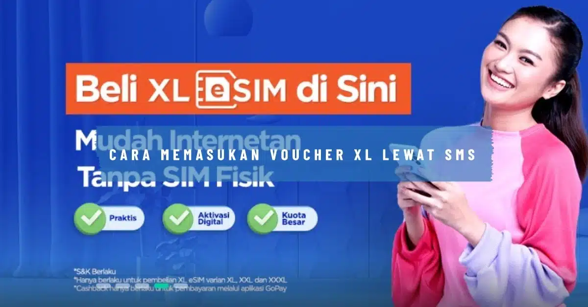 Cara Memasukan Voucher Xl Lewat SMS