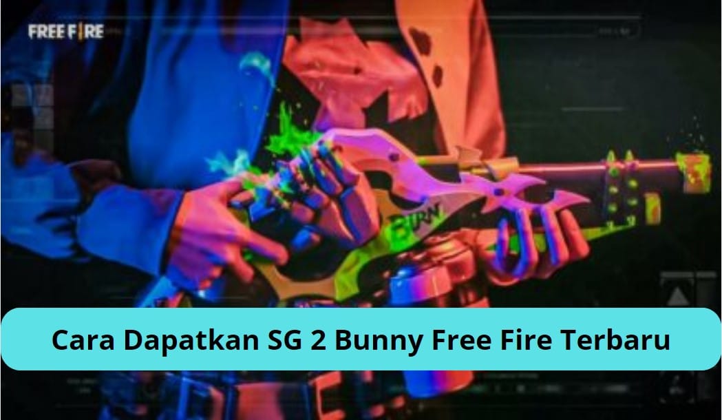 SG 2 Bunny Free Fire