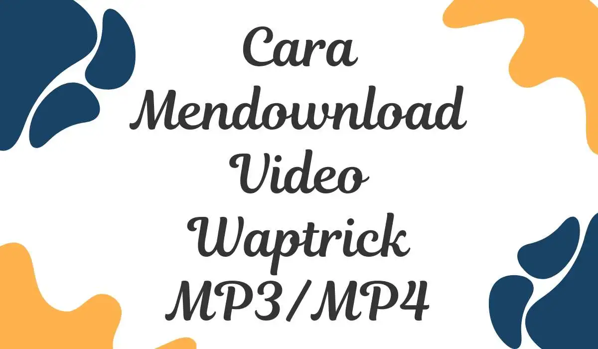 cara mendownload video waptrick