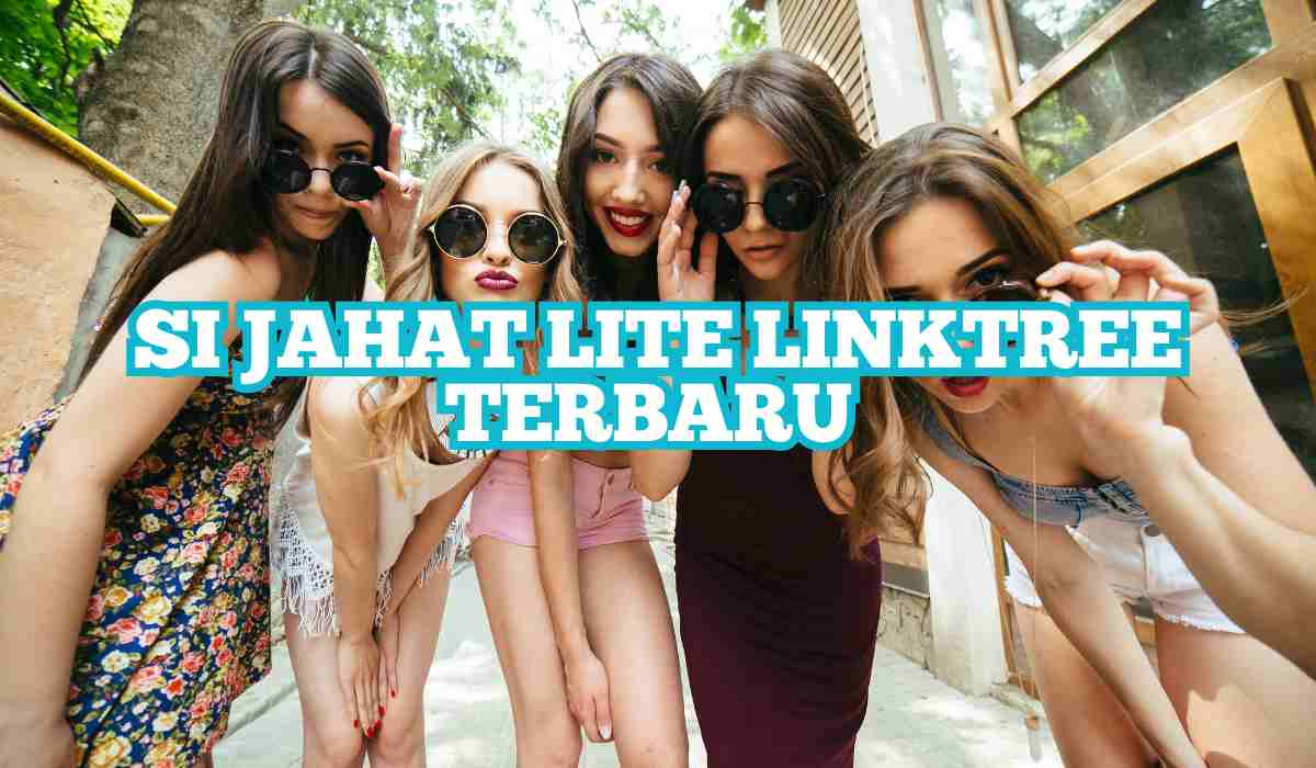 Si Jahat Lite Linktree Terbaru 