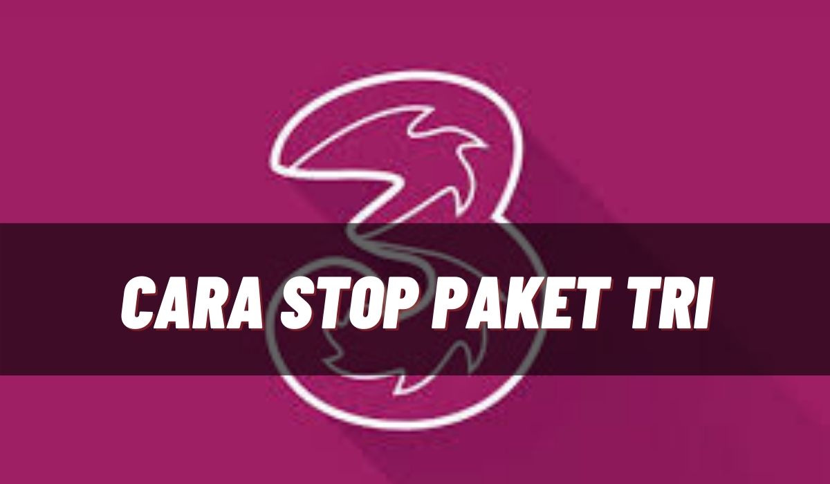 Cara stop paket tri 5gb 1 hari