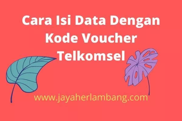 Cara Isi Data Dengan Kode Voucher Telkomsel