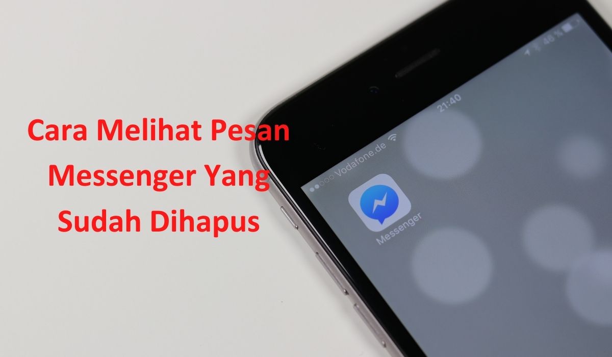 Cara Melihat Pesan Messenger Yang Sudah Dihapus