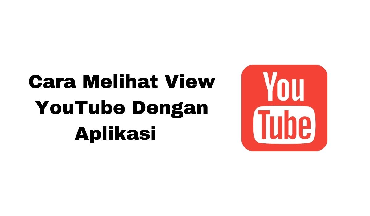 Cara Melihat View YouTube