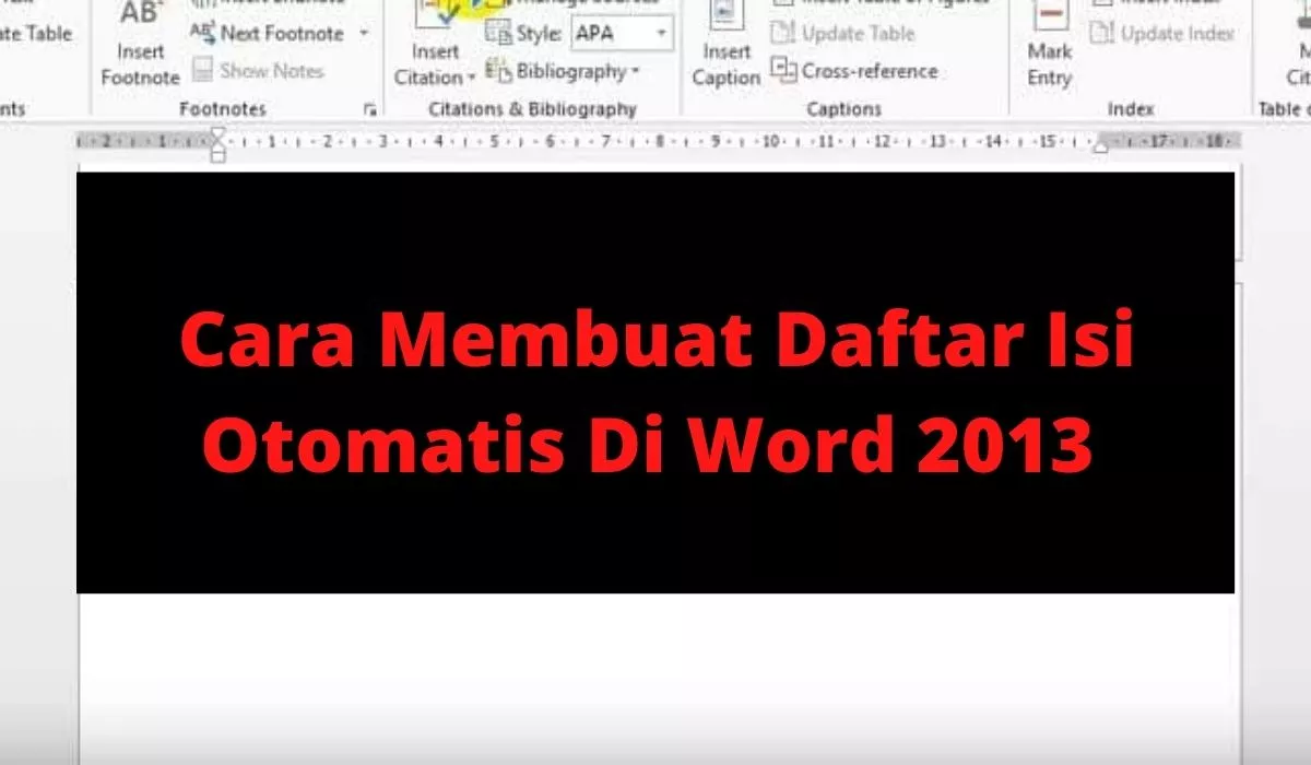 Cara Membuat Daftar Isi Otomatis Di Word 2013