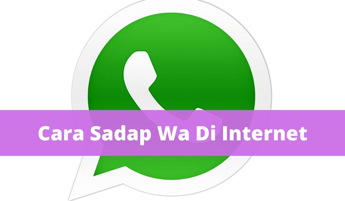 Cara sadap wa lewat internet