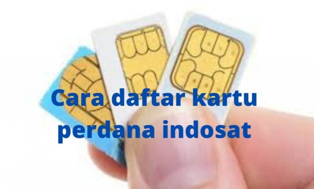 Cara daftar kartu indosat