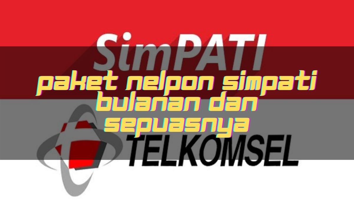 Paket Nelpon Simpati Bulanan