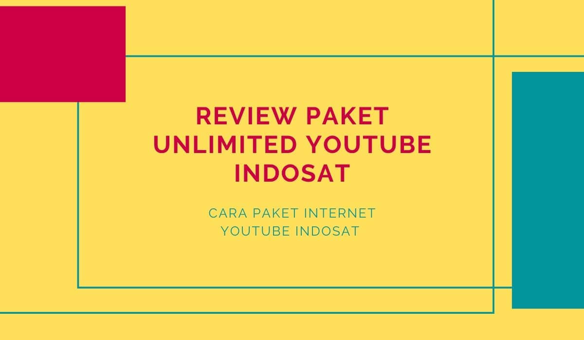 review paket unlimited youtube indosat