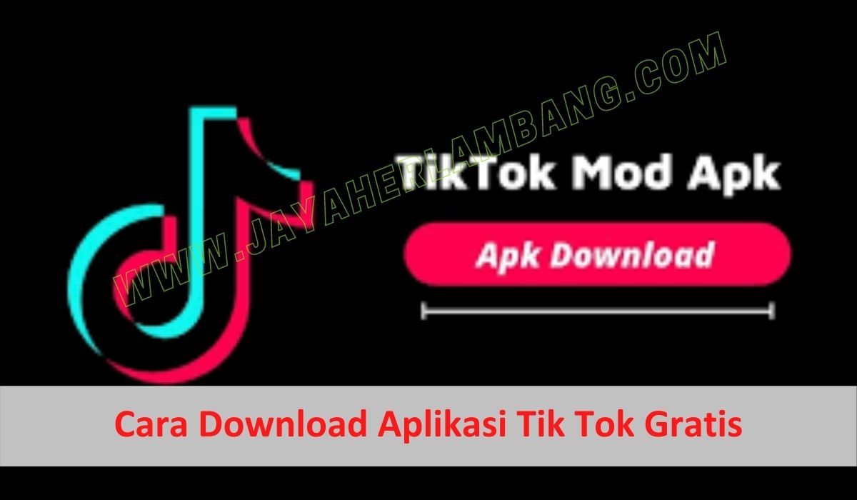 Cara Download Aplikasi Tik Tok Gratis