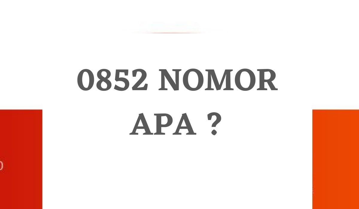 0852 nomor apa