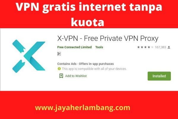 VPN Gratis Internet Tanpa Kuota