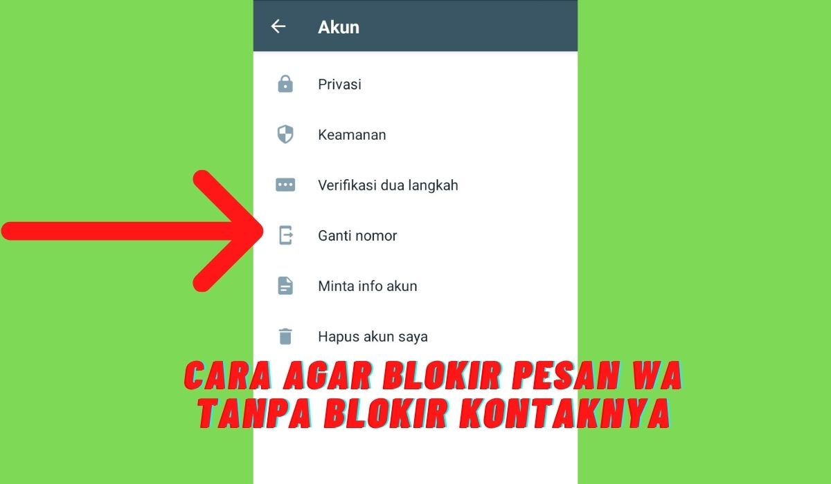 cara agar orang tidak bisa kirim wa ke kita tanpa blokir