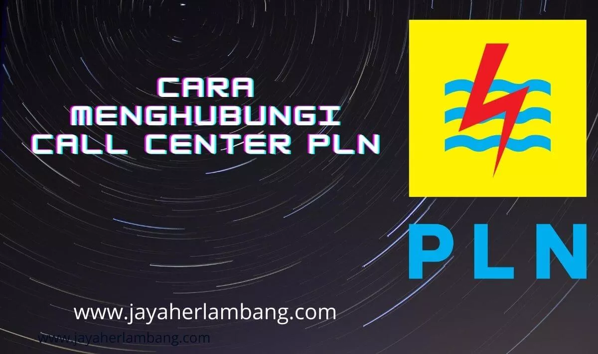 cara menghubungi call center pln