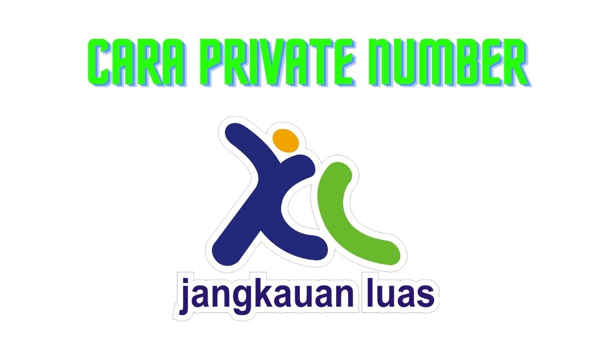 Cara private number xl