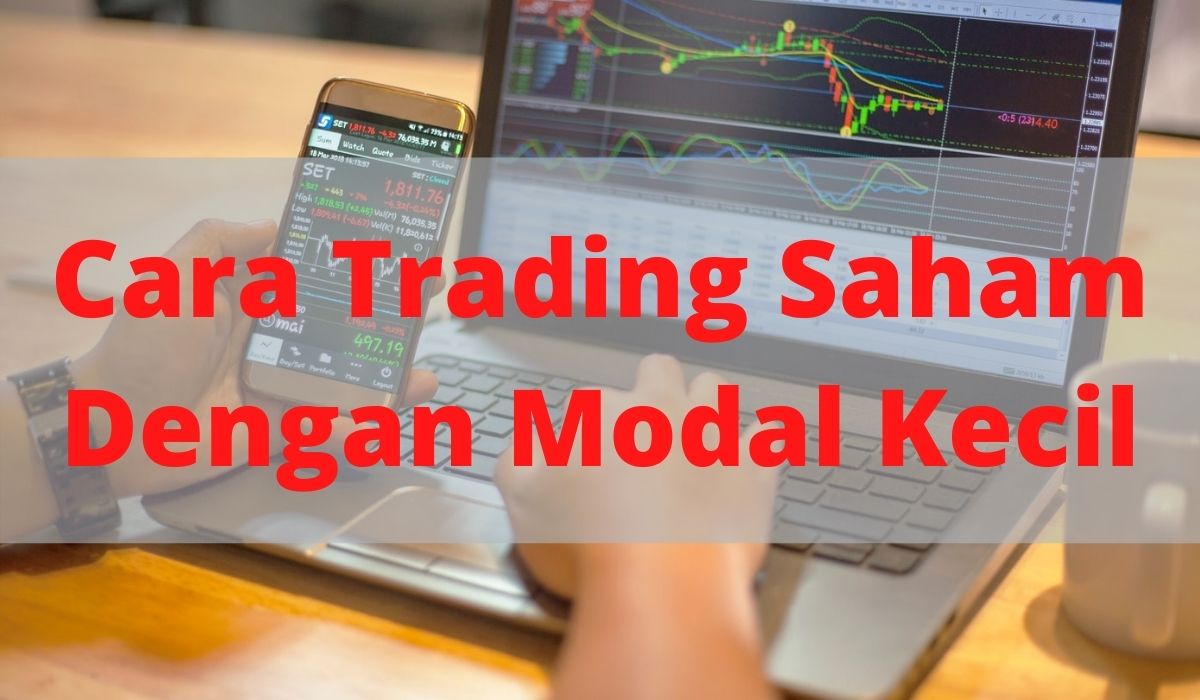 Cara Trading Saham Online Modal Kecil