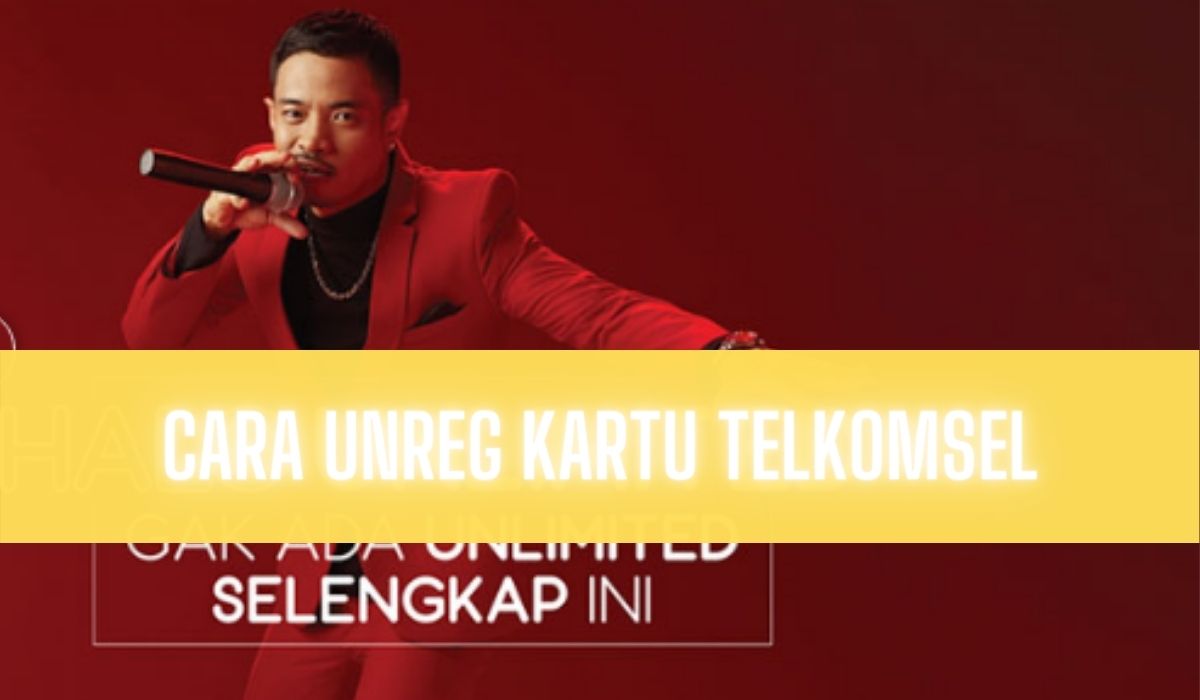 Cara unreg kartu telkomsel