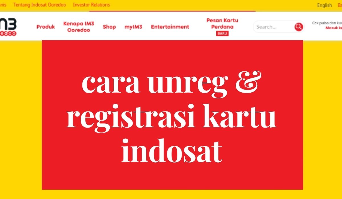 cara unreg kartu indosat